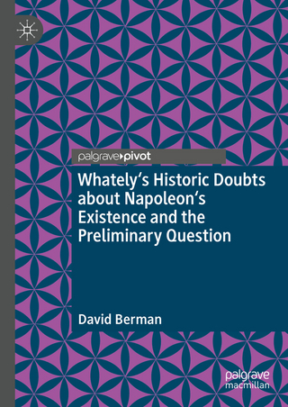 Whately's Historic Doubts about Napoleon's Existence and the Preliminary Question