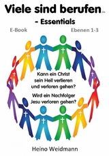 Viele sind berufen - Essentials - Heino Weidmann