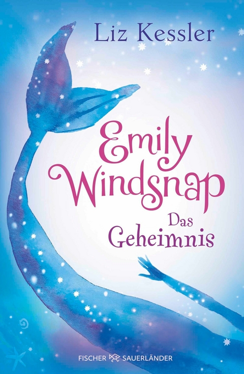 Emily Windsnap &ndash; Das Geheimnis - Liz Kessler