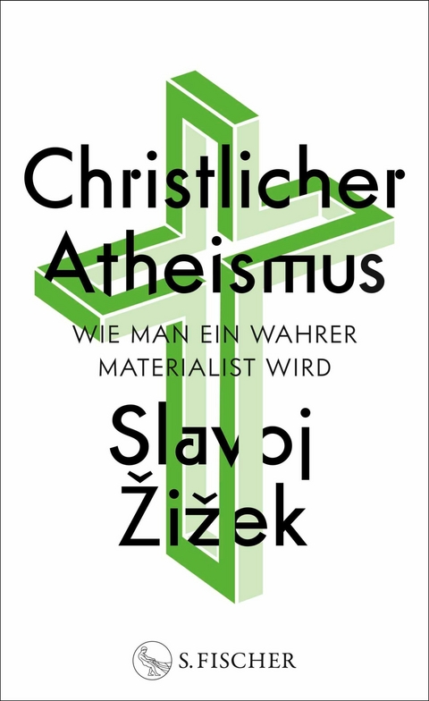 Christlicher Atheismus - Slavoj Žižek