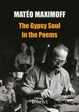 The Gypsy Soul in the Poems -  Mateo Maximoff