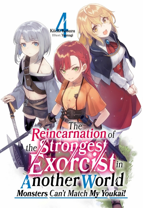 The Reincarnation of the Strongest Exorcist in Another World: Volume 4 - Kiichi Kosuzu