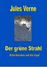 Der gr&uuml;ne Strahl - Jules Verne