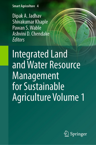 Integrated Land and Water Resource Management for Sustainable Agriculture Volume 1
