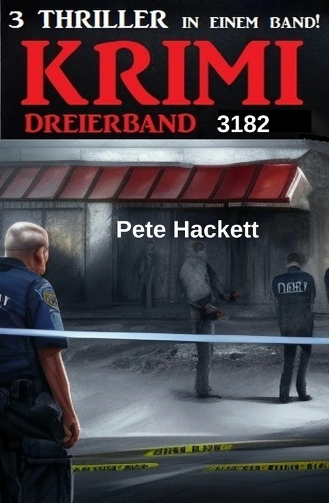 Krimi Dreierband 3182 -  Pete Hackett
