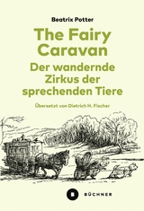 The Fairy Caravan &ndash; Der wandernde Zirkus der sprechenden Tiere - Beatrix Potter