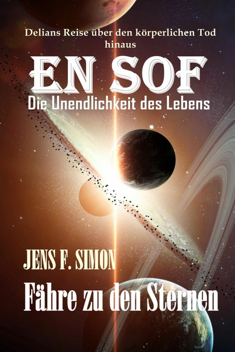 EN SOF Die Unendlichkeit des Lebens - Jens F. Simon