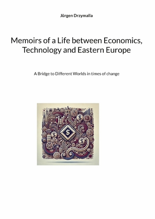 Memoirs of a Life between Economics, Technology and Eastern Europe