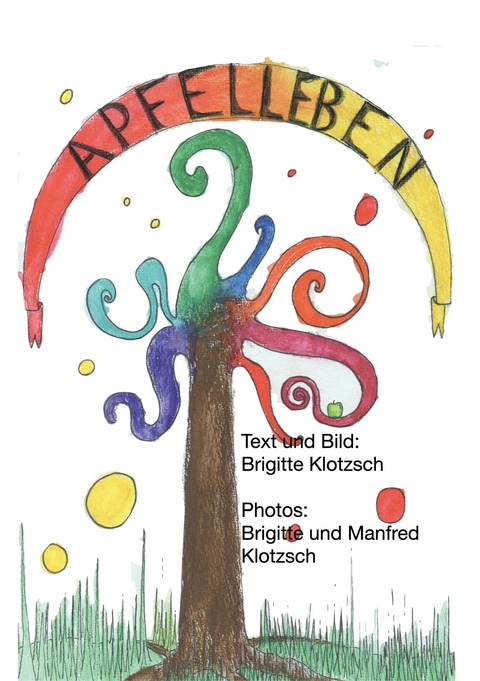 Apfelleben - Brigitte Klotzsch