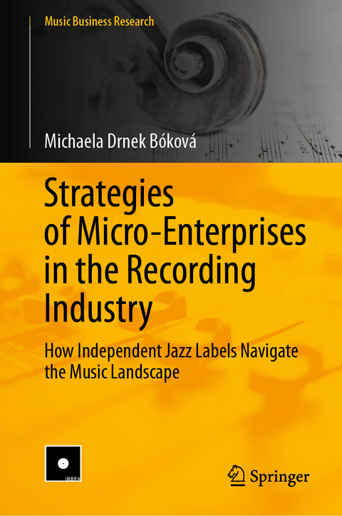 Strategies of Micro-Enterprises in the Recording Industry -  Michaela Drnek B&oacute;kov&aacute;