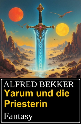 Yarum und die Priesterin: Fantasy