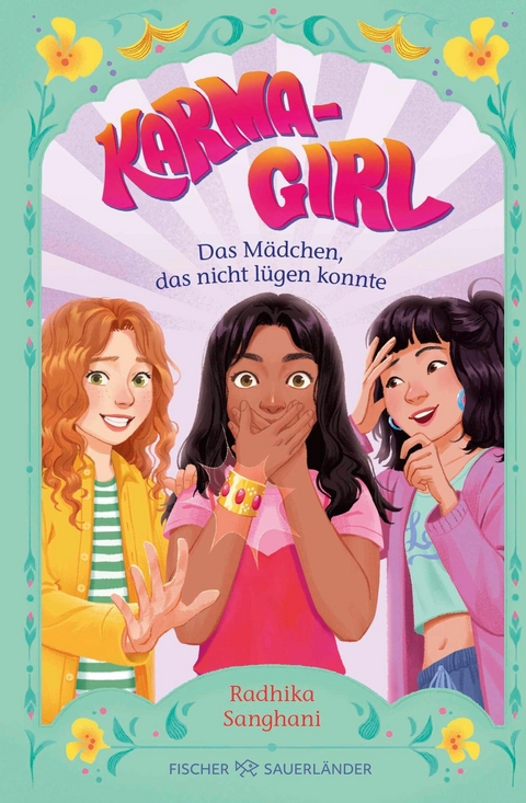 Karma Girl &ndash; Das M&auml;dchen, das nicht l&uuml;gen konnte - Radhika Sanghani