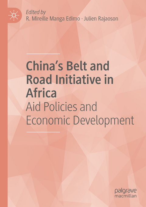 China's Belt and Road Initiative in Africa - 
