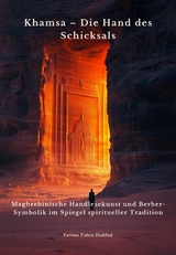 Khamsa &ndash; Die Hand des Schicksals - Fatima Zahra Haddad