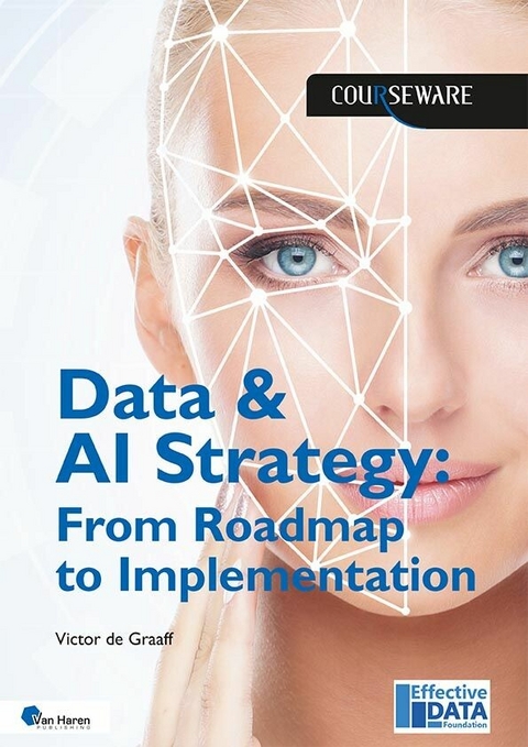 Data & AI Strategy: From Roadmap to Implementation - Victor de Graaff