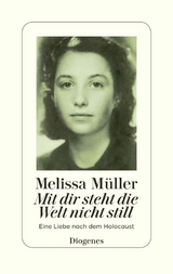Mit dir steht die Welt nicht still - Melissa M&uuml;ller