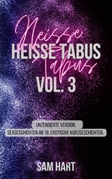Hei&szlig;e Tabus Vol. 3 - Sam Hart