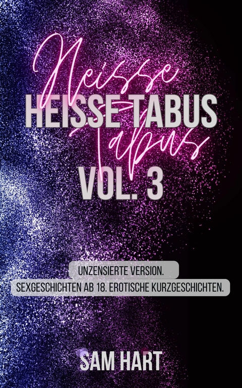 Hei&szlig;e Tabus Vol. 3 - Sam Hart