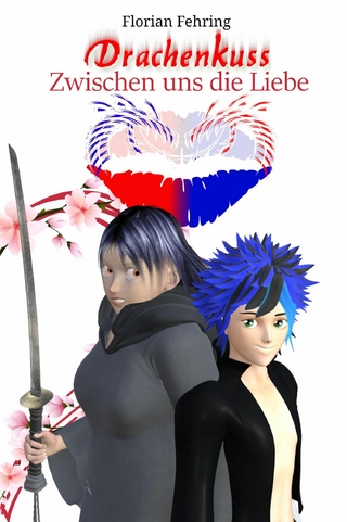 Drachenkuss - Zwischen uns die Liebe