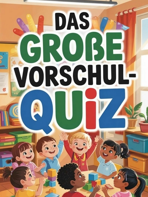Das gro&szlig;e Vorschul-Quiz - J&ouml;rg Hammerschmidt
