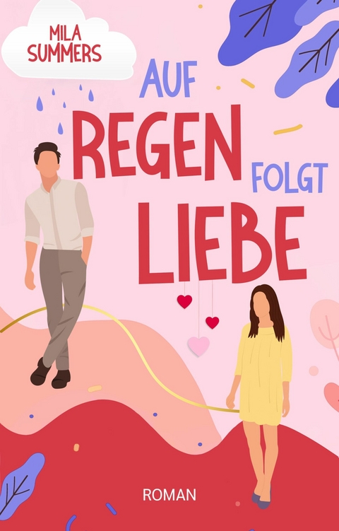 Auf Regen folgt Liebe - Mila Summers