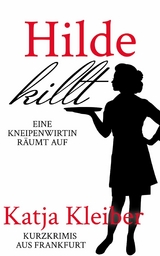 Hilde killt - Katja Kleiber