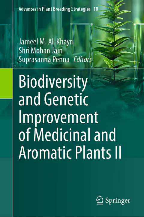Biodiversity and Genetic Improvement of Medicinal and Aromatic Plants II - 