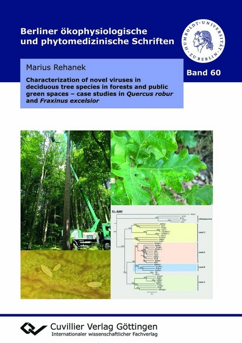 Characterization of novel viruses in deciduous tree species in forests and public green spaces - case studies in Quercus robur and Fraxinus excelsior -  Rehanek,  MARIUS