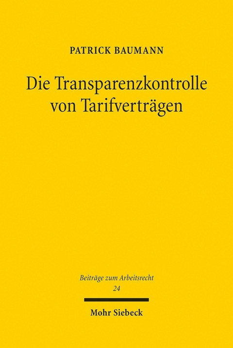 Die Transparenzkontrolle von Tarifverträgen -  Patrick Baumann