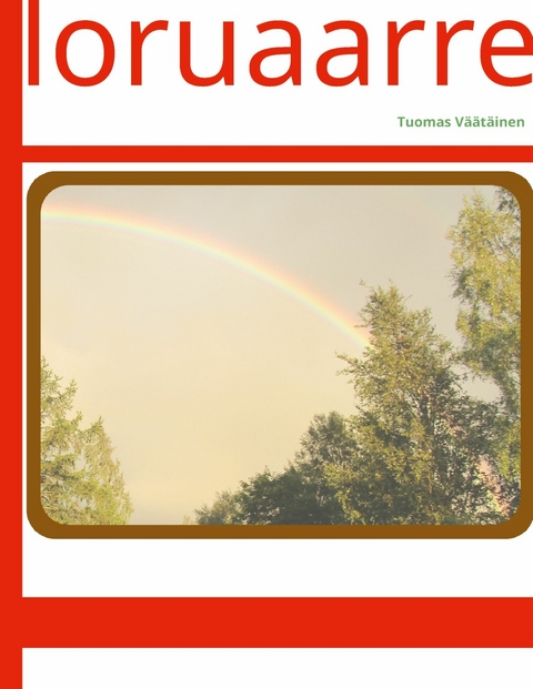 loruaarre - Tuomas V&auml;&auml;t&auml;inen