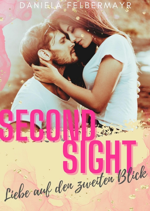 Second Sight - Daniela Felbermayr