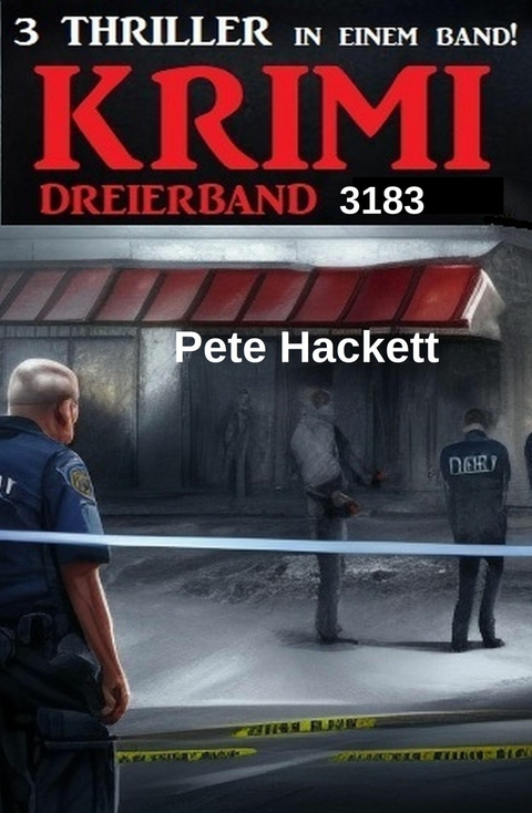 Krimi Dreierband 3183 -  Pete Hackett