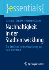Nachhaltigkeit in der Stadtentwicklung - Gerald G. Sander, Charlotte Krause