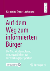 Auf dem Weg zum informierten Bürger -  Katharina Emde-Lachmund