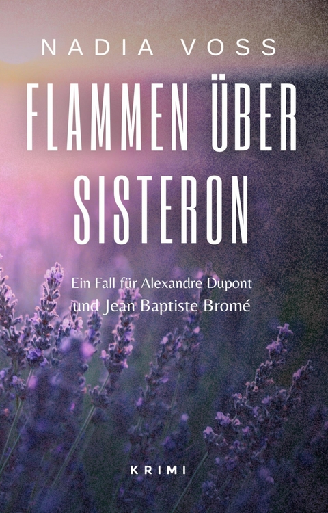 Flammen &uuml;ber Sisteron -  Nadia Vo&szlig;