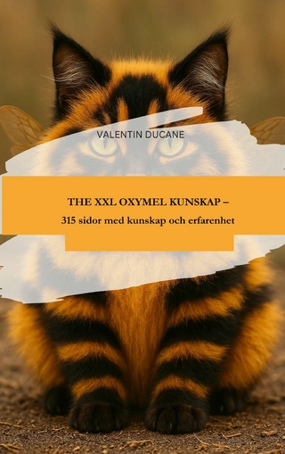 THE XXL OXYMEL KUNSKAP – 315 sidor med kunskap och erfarenhet