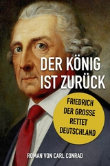 Der K&ouml;nig ist zur&uuml;ck - Carl Conrad