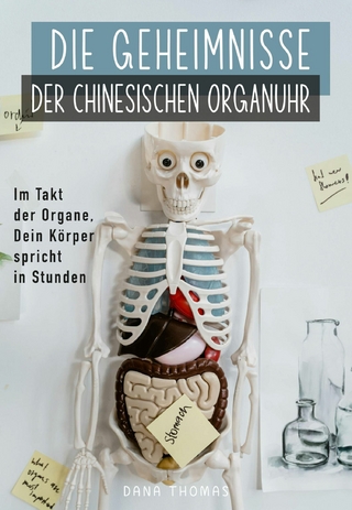 Die Geheimnisse der Chinesischen Organuhr