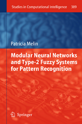 Modular Neural Networks and Type-2 Fuzzy Systems for Pattern Recognition - Patricia Melin