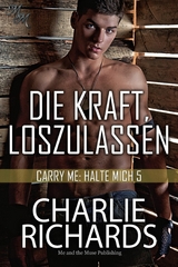 Die Kraft loszulassen - Charlie Richards