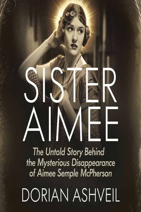 Sister Aimee -  Dorian Ashveil