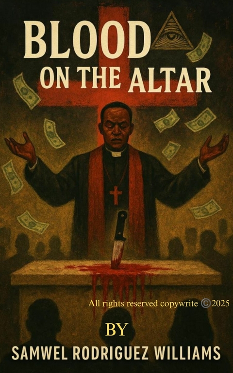 Blood on the Altar -  Samwel Rodriguez Williams