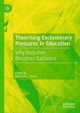 Theorising Exclusionary Pressures in Education - 