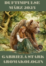 Duftimpulse M&auml;rz 2025 - Gabriela Stark