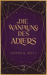 Die Wandlung des Adlers - Sophia Beli