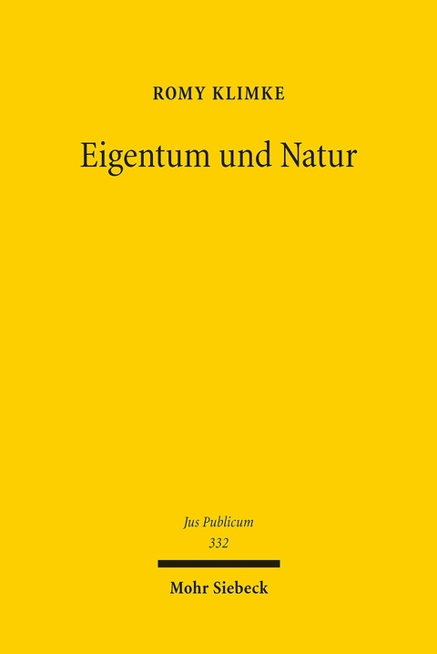Eigentum und Natur -  Romy Klimke
