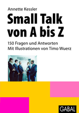 Small Talk von A bis Z -  Annette Kessler