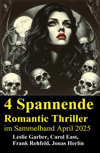4 Spannende Romantic Thriller im Sammelband April 2025