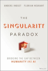 The Singularity Paradox - Anders Indset, Florian Neukart