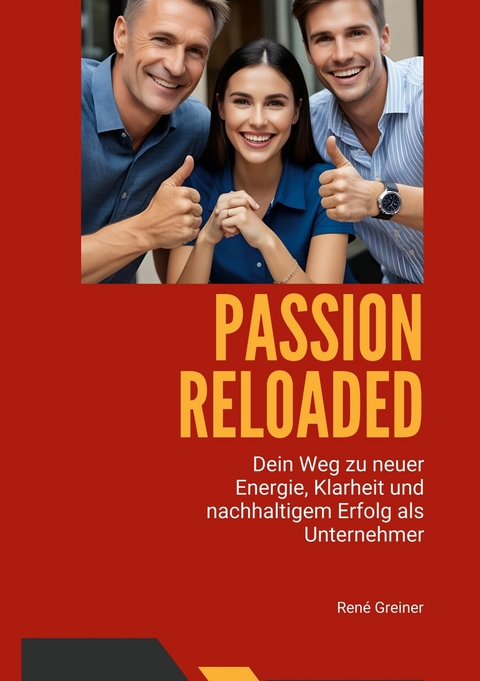 Passion Reloaded - Rene Greiner